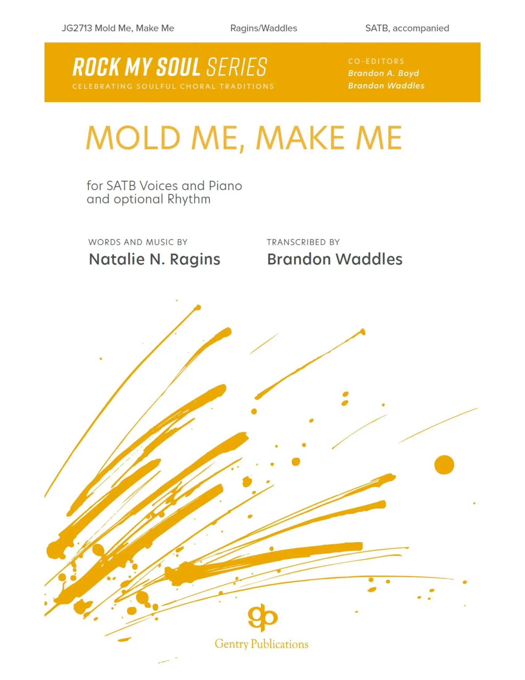 Mold Me, Make Me - SATB - Gentry Publications