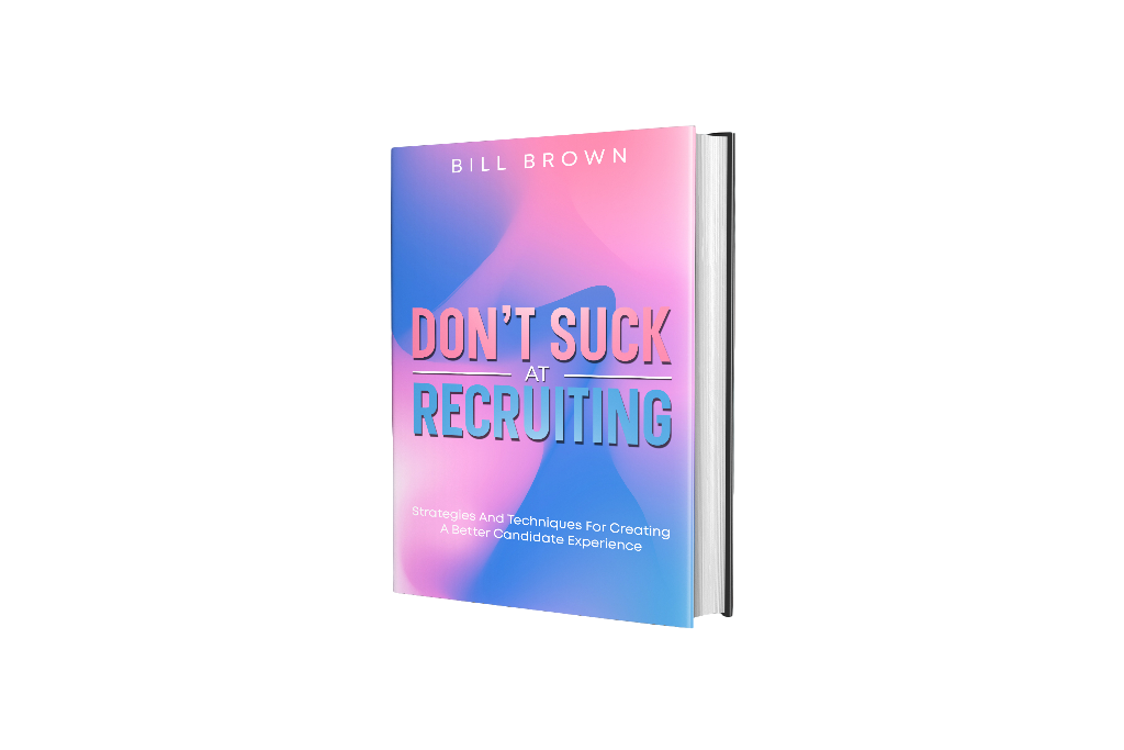 Cover of the book Don't Suck at Recruiting by Bill Brown