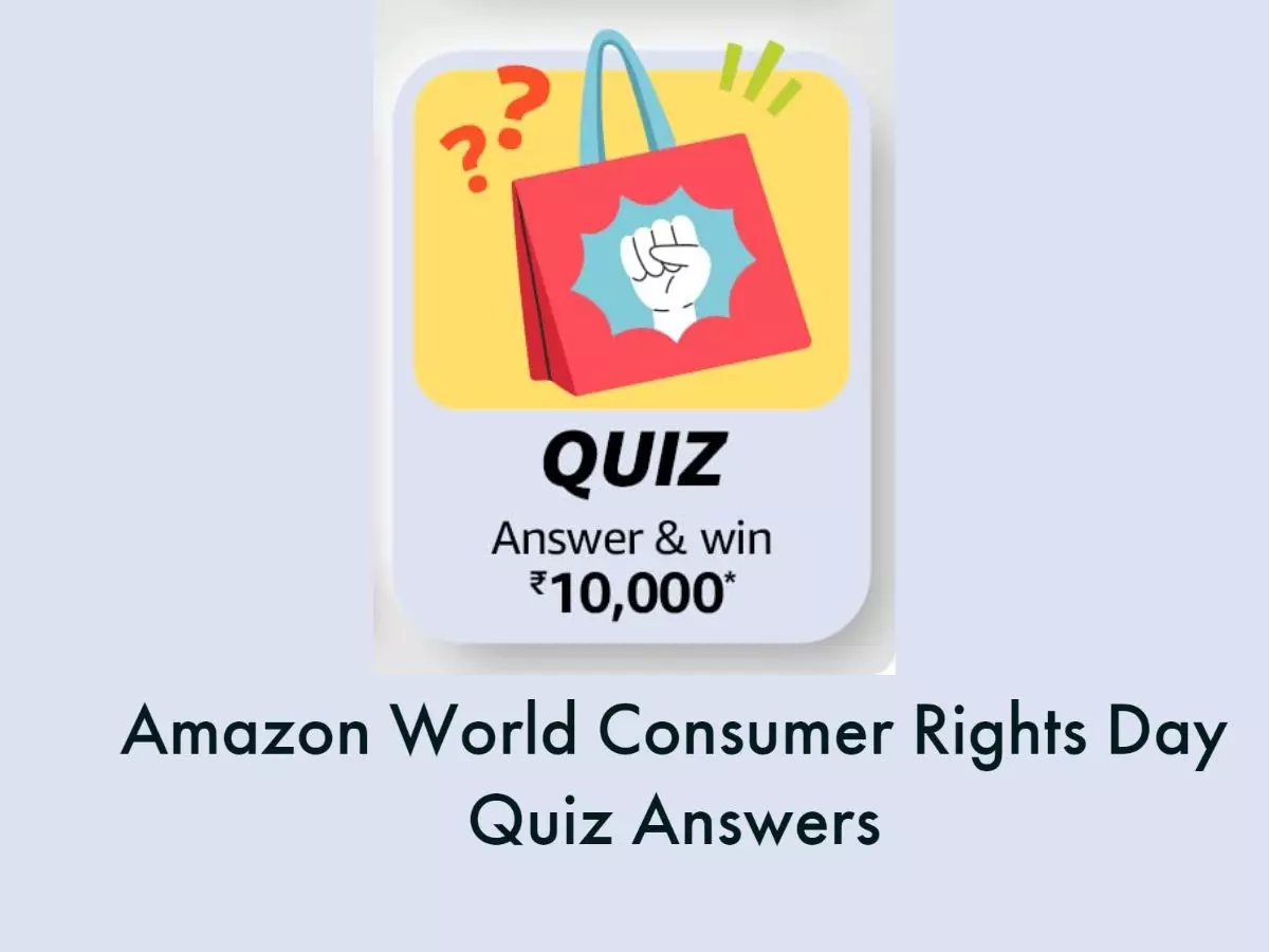 Amazon Quiz: When is World Consumer Rights Day celebrated every year?