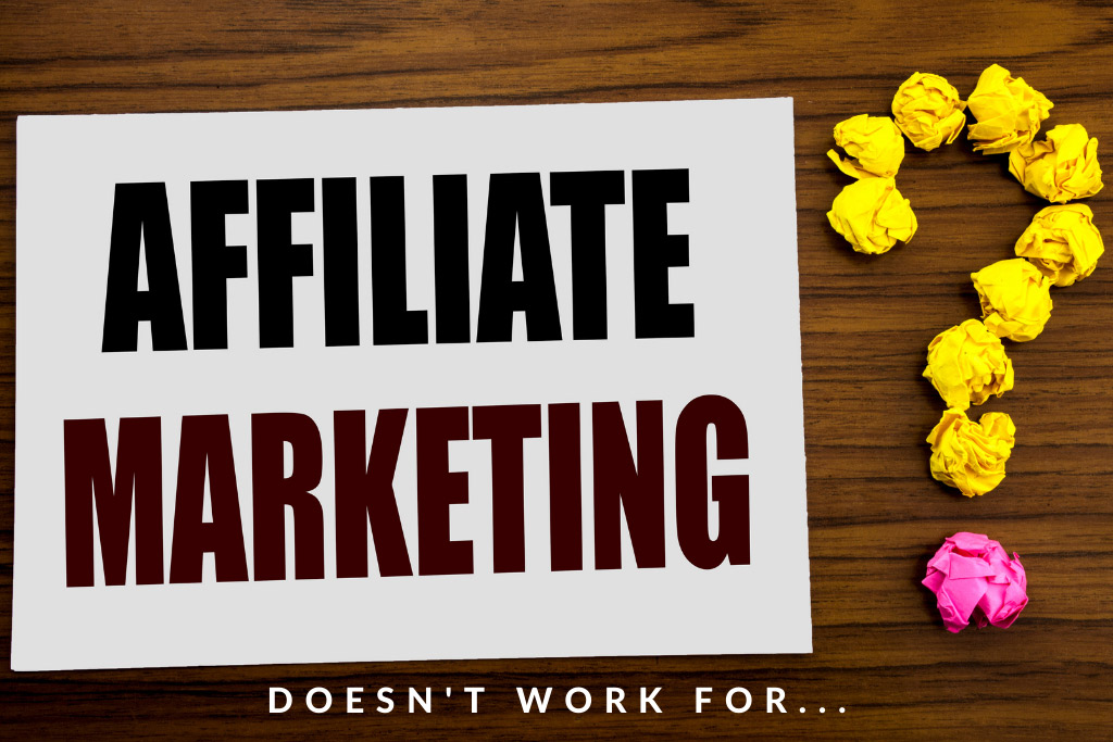 affiliate-marketing-doesnt-work