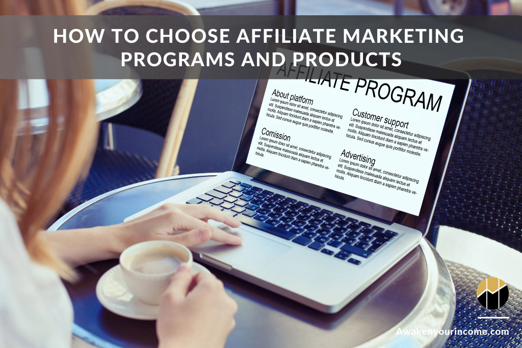 how-to-choose-affiliate-marketing-programs-and-products