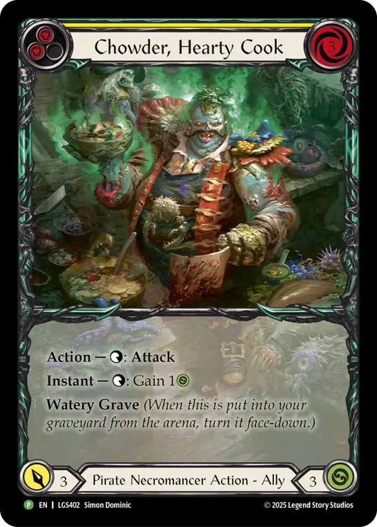 Chowder, Hearty Cook YELLOW LGS402-RF - World Premiere - High Seas - Flesh and blood card