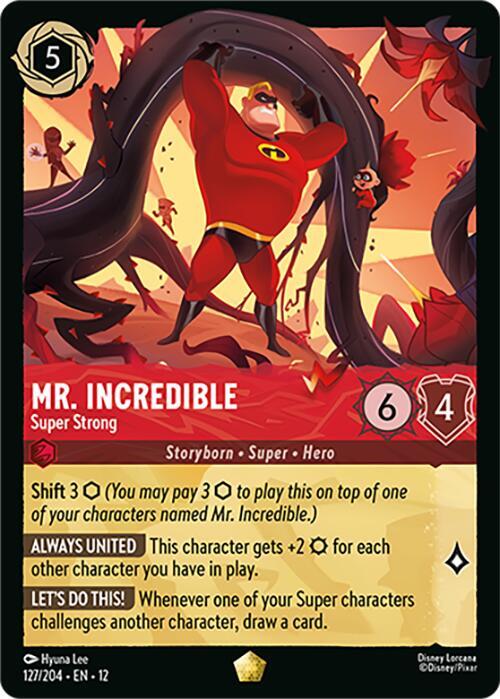 Mr. Incredible Super Strong 127/204 Wilds Unknown Lorcana card