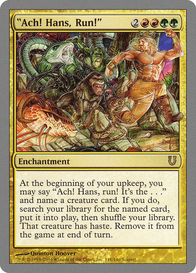 Ach! Hans, Run! UNH-116 Unhinged Magic card