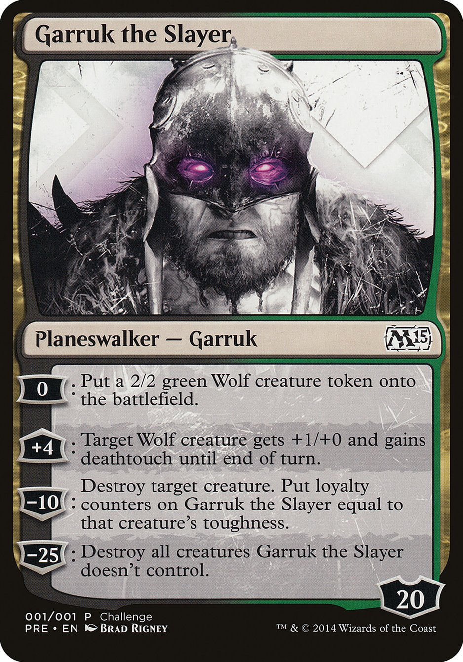 Garruk the Slayer PPC1-1 M15 Prerelease Challenge Magic card