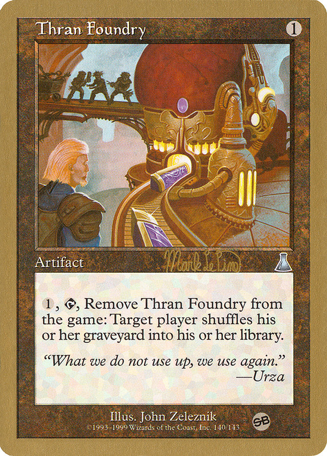 Thran Foundry WC99-MLP140SB World Championship Decks 1999 Magic card