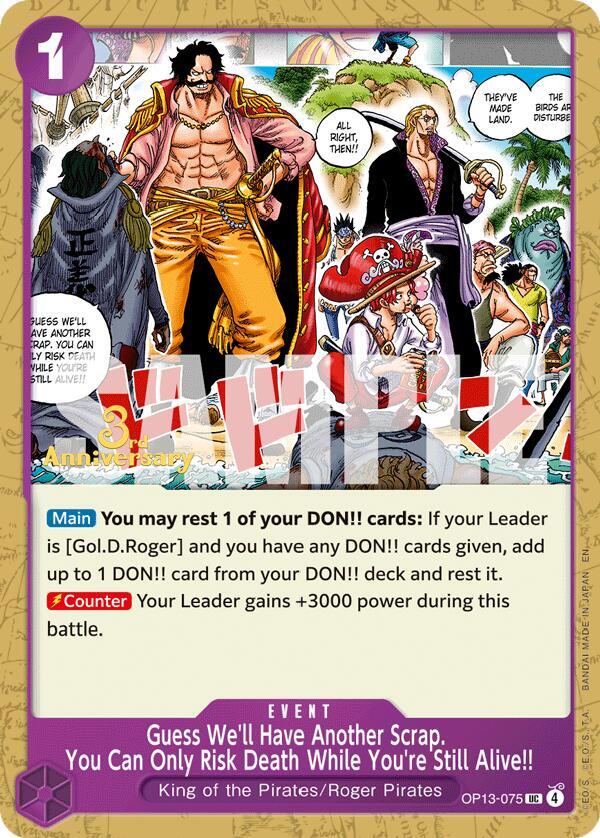 Guess We'll Have Another Scrap. You Can Only Risk Death While You're Still Alive!! OP13-075 Carrying On His Will: 3rd Anniversary Tournament Cards Card