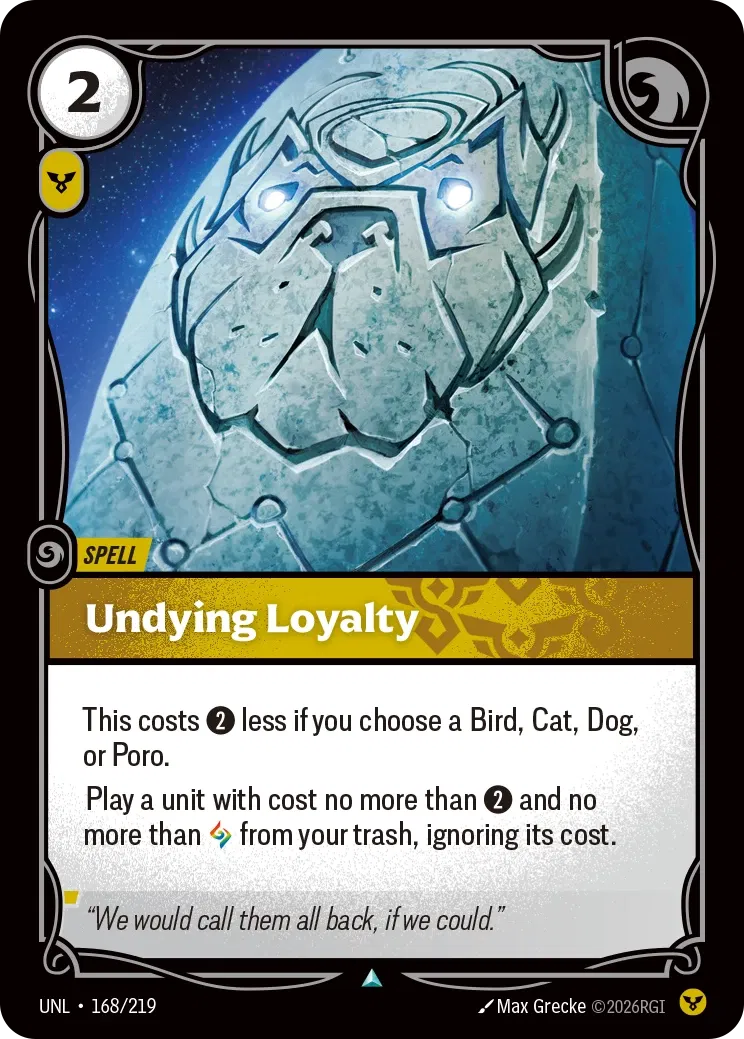 Undying Loyalty - UNL-168 - Unleashed - Riftbound card