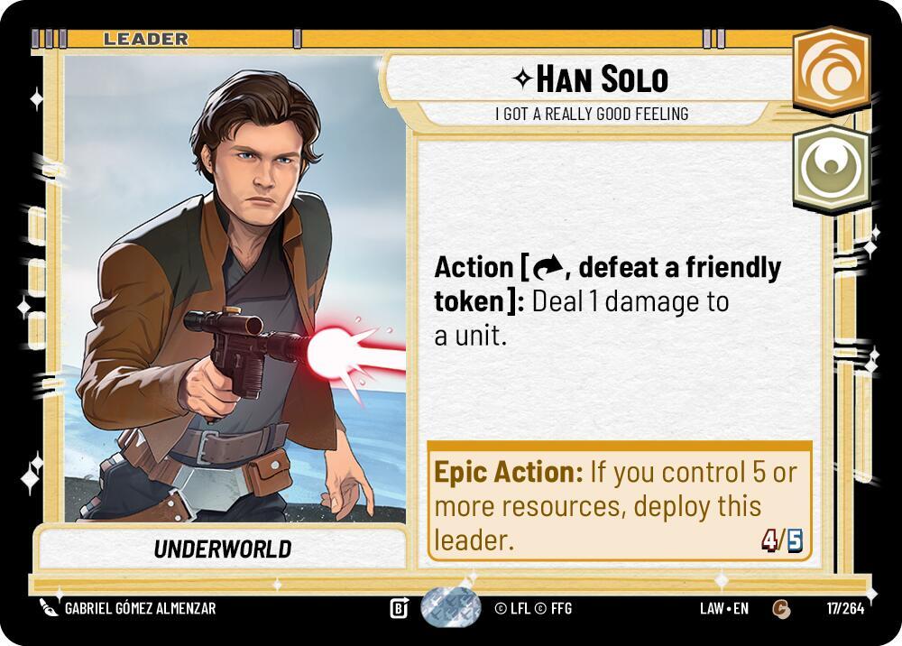Han Solo - I Got a Really Good Feeling 17/264 A Lawless Time Star Wars card