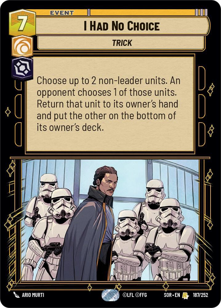 I Had No Choice 187/252 Spark of Rebellion Star Wars card
