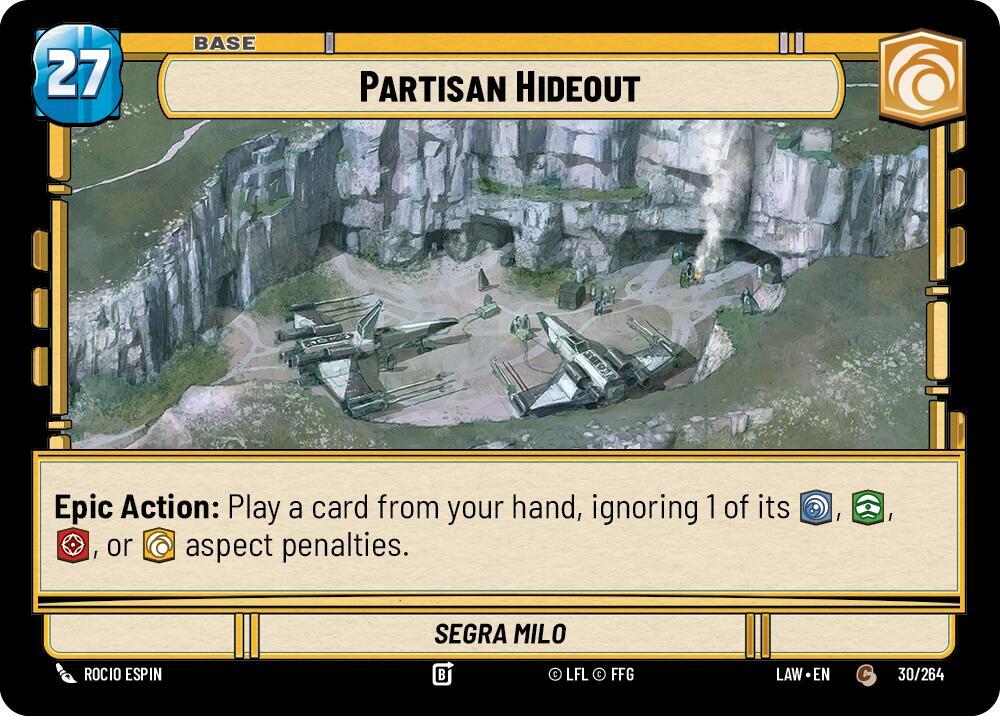 Partisan Hideout // Shield 30 // T03 A Lawless Time Star Wars card