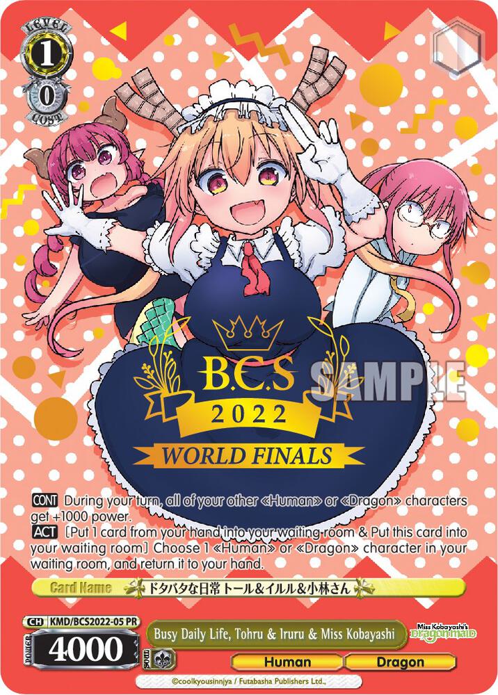 Busy Daily Life Tohru and Iruru and Miss Kobayashi World Finals 2022 KMD/BCS2022-05 PR Miss Kobayashi's Dragon Maid Card