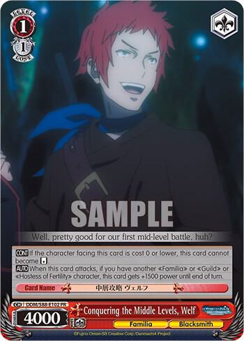 Conquering the Middle Levels Welf DDM/S88-E102 PR Is it Wrong to Try to Pick Up Girls in a Dungeon? Card
