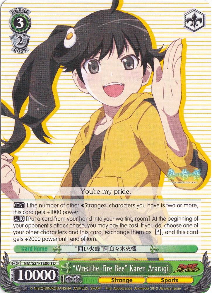 Wreathe fire Bee Karen Araragi TD NM/S24-TE06	TD NISEMONOGATARI Card
