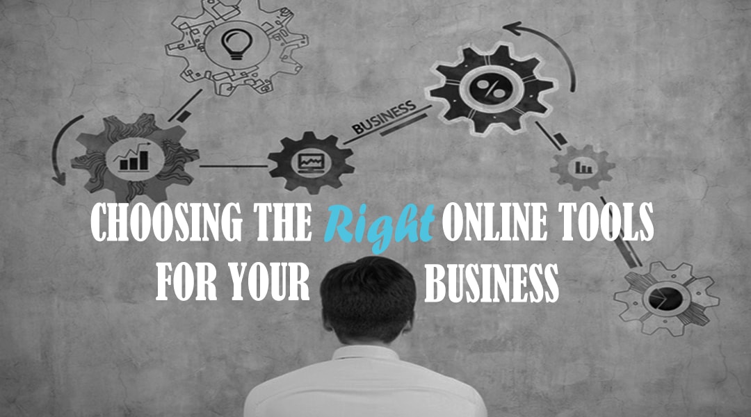 Choosing the Right Online Tools for your Business