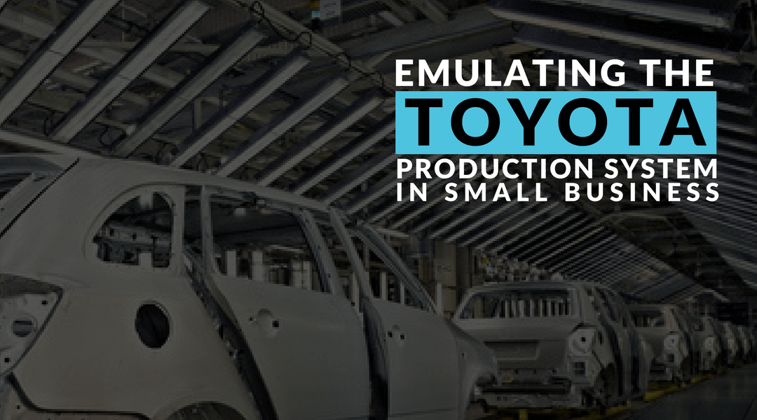 emulating-the-toyota-production-system-in-small-businesses-organising