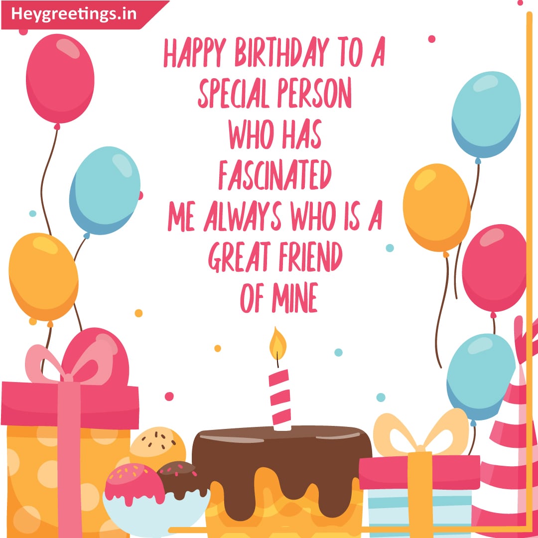 Birthday Wishes For Someone special  Hey Greetings
