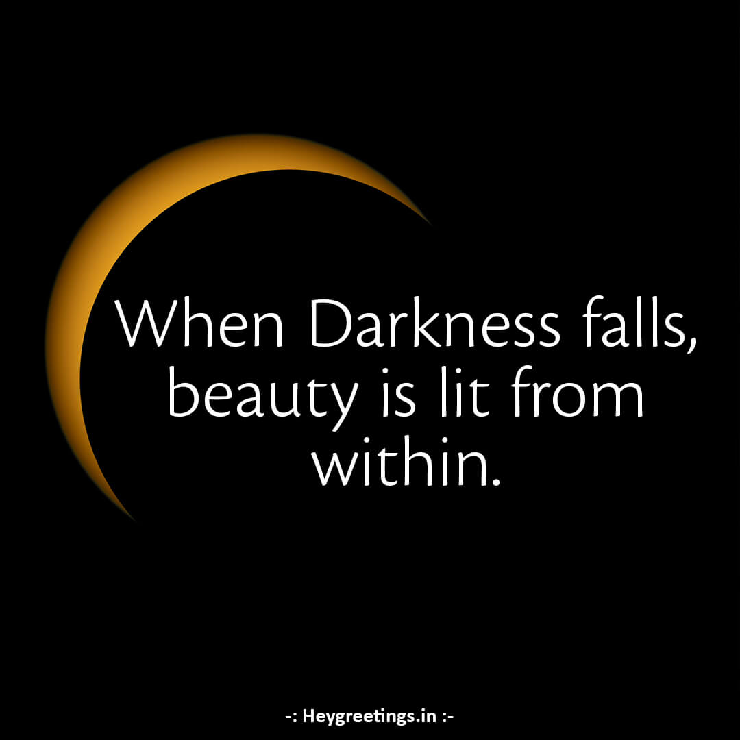 Darkness Quotes Hey Greetings