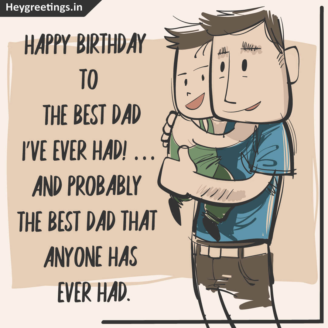 Birthday Wishes For Father - Hey Greetings