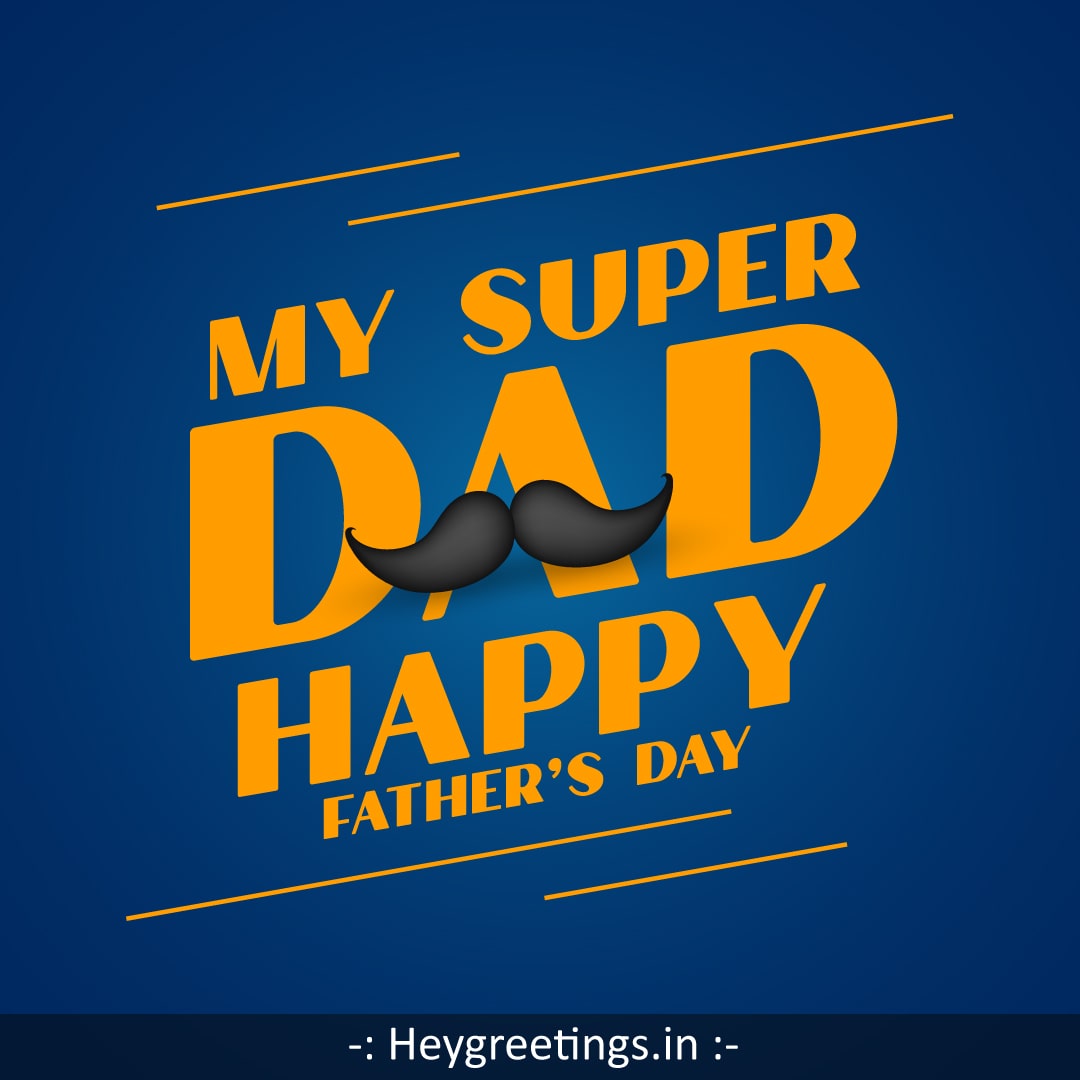 Happy Fathers Day - Hey Greetings