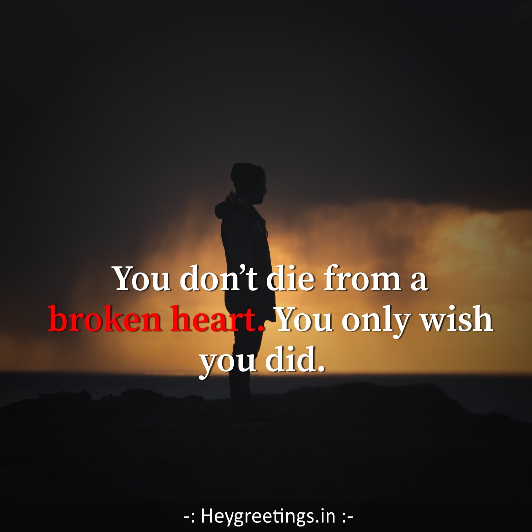 Broken heart quotes - Hey Greetings