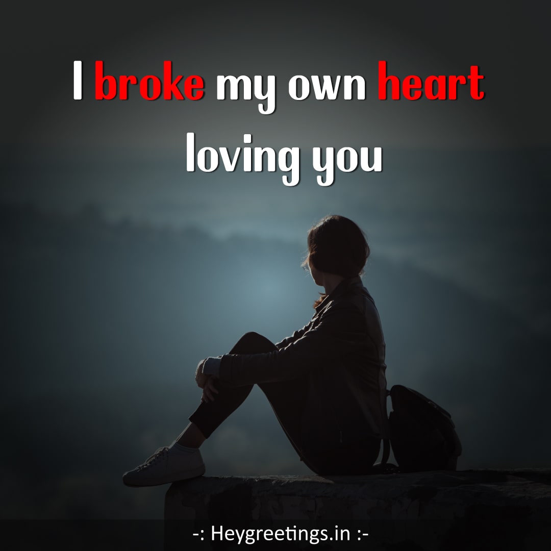 Broken heart quotes - Hey Greetings