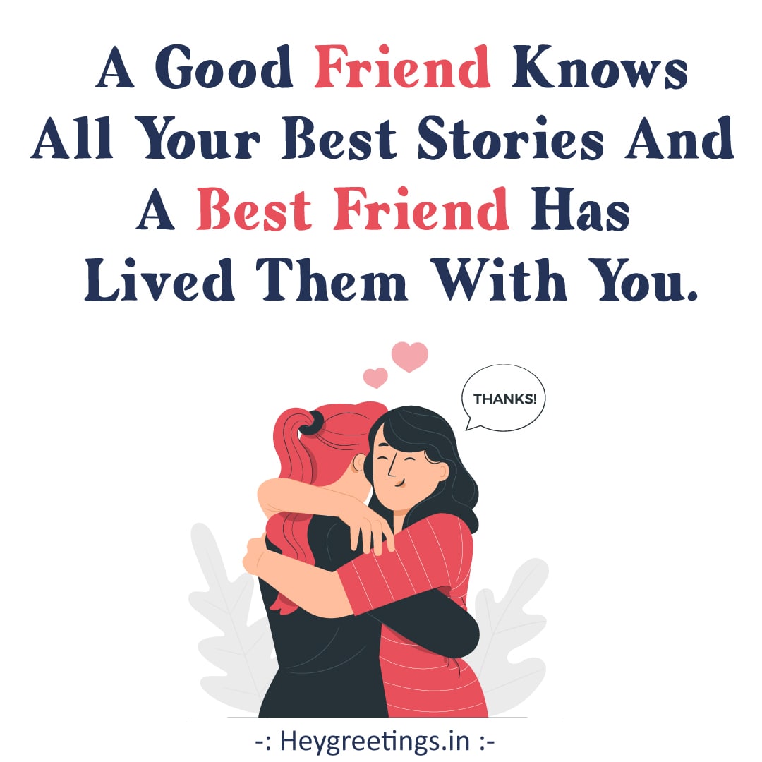 Friendship Quotes - Hey Greetings