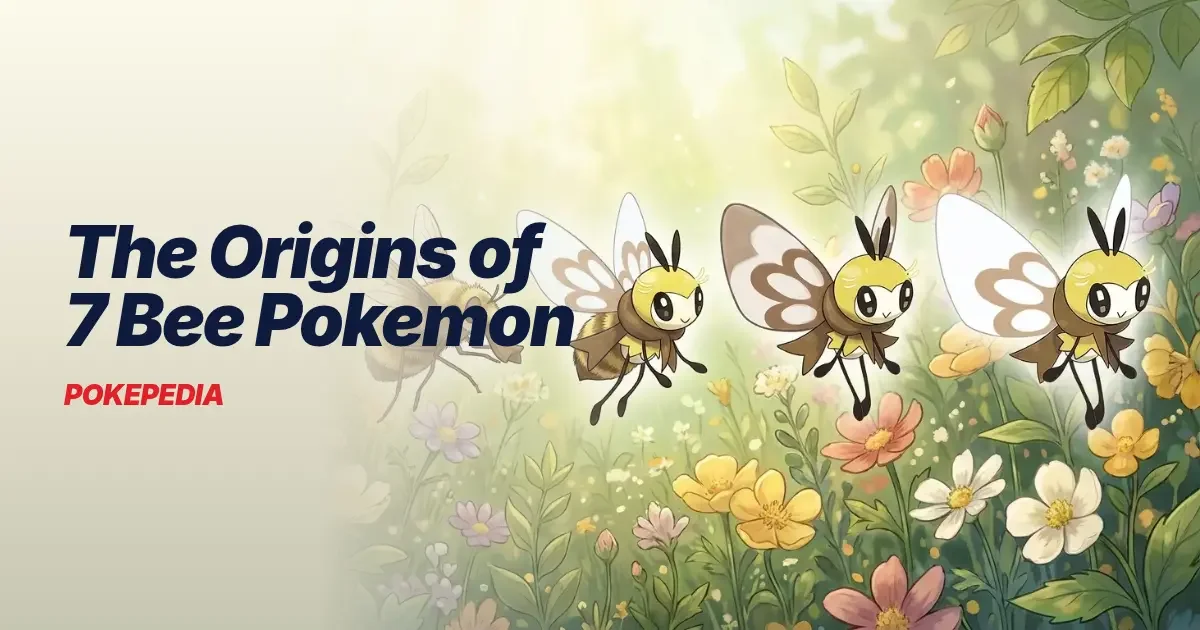 The Origins of 7 Bee Pokemon & the Real Insects Behind Them