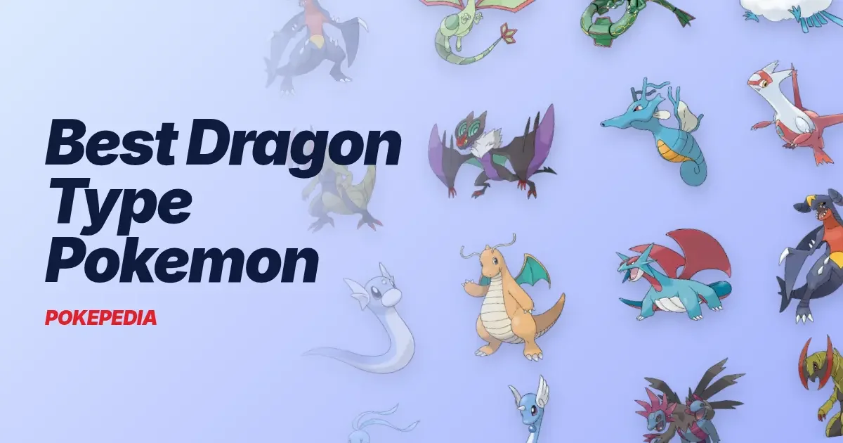 Best Dragon Type Pokemon