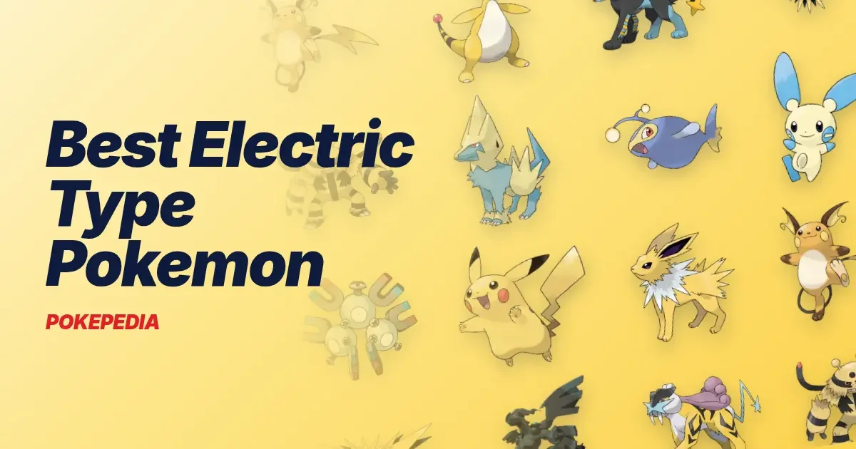 Best Electric Type Pokemon