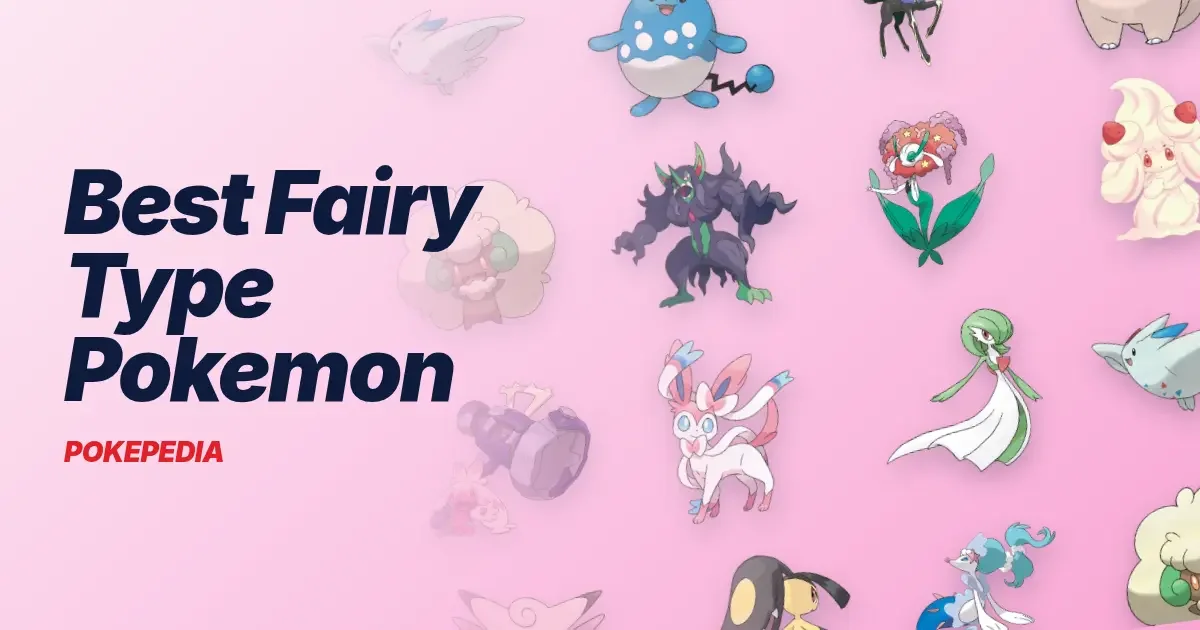 Best Fairy Type Pokemon