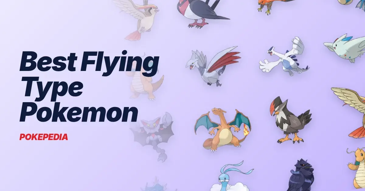 Best Flying Type Pokemon