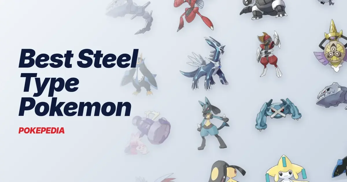Best Steel Type Pokemon