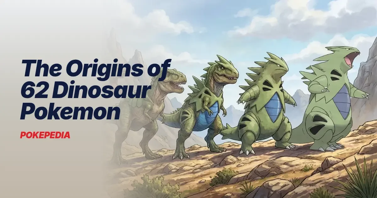 The Origins of 62 Dinosaur Pokemon & the Real Dinosaurs Behind Them