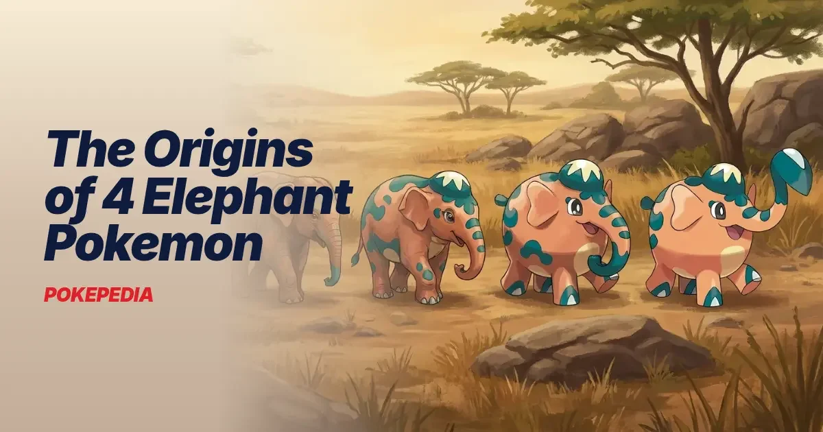 The Origins of 4 Elephant Pokemon & the Real Elephants Behind Them