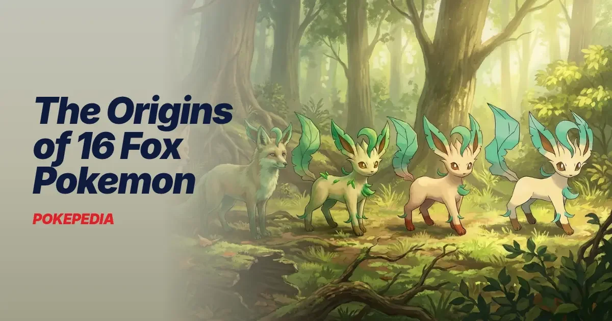The Origins of 16 Fox Pokemon & the Legends They Came From