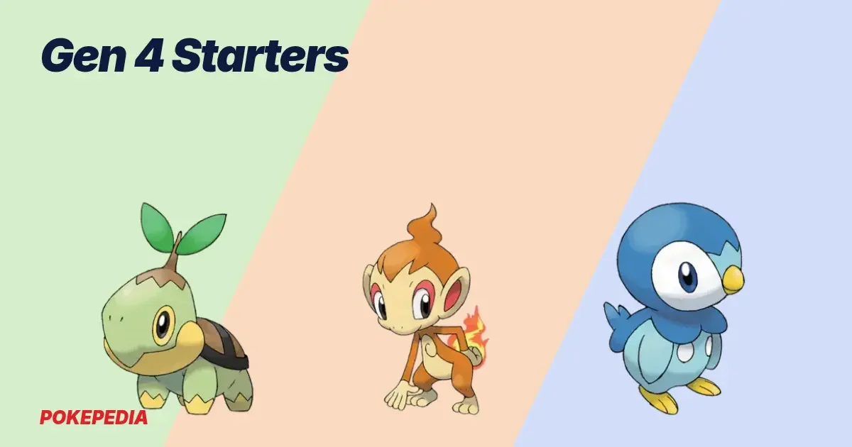 Gen 4 Starters: All Three and Their Evolutions