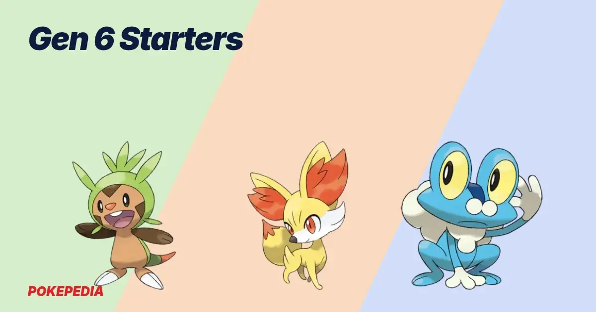 Gen 6 Starters: All Three and Their Evolutions