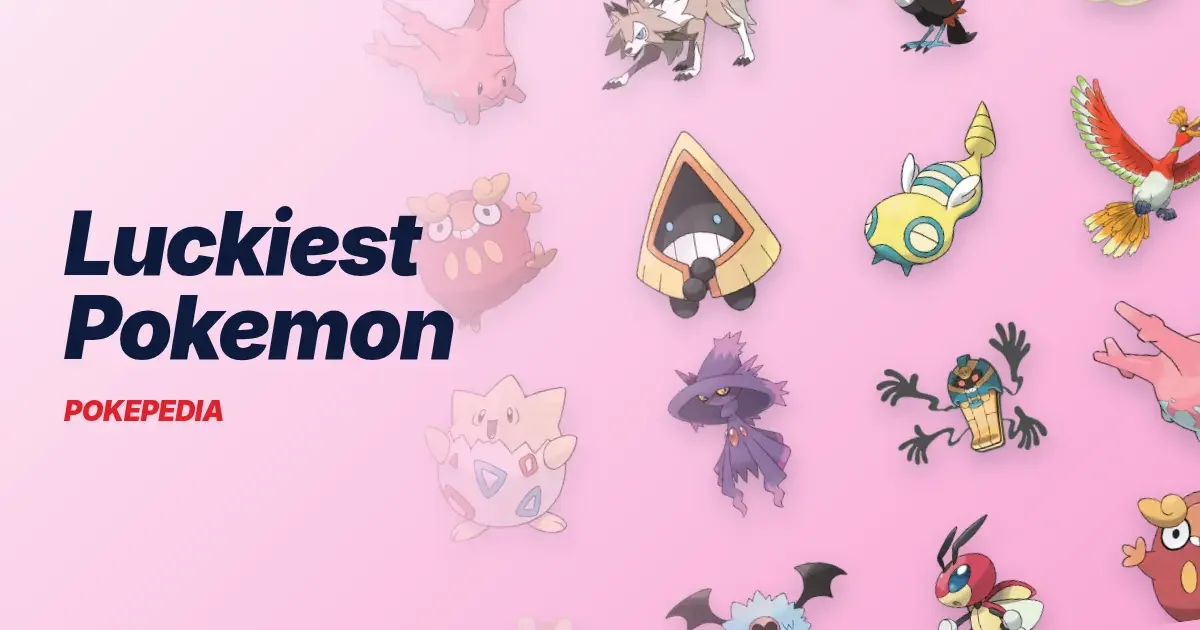 The 15 Luckiest Pokemon & Why the Luck Belongs to Whoever Finds Them