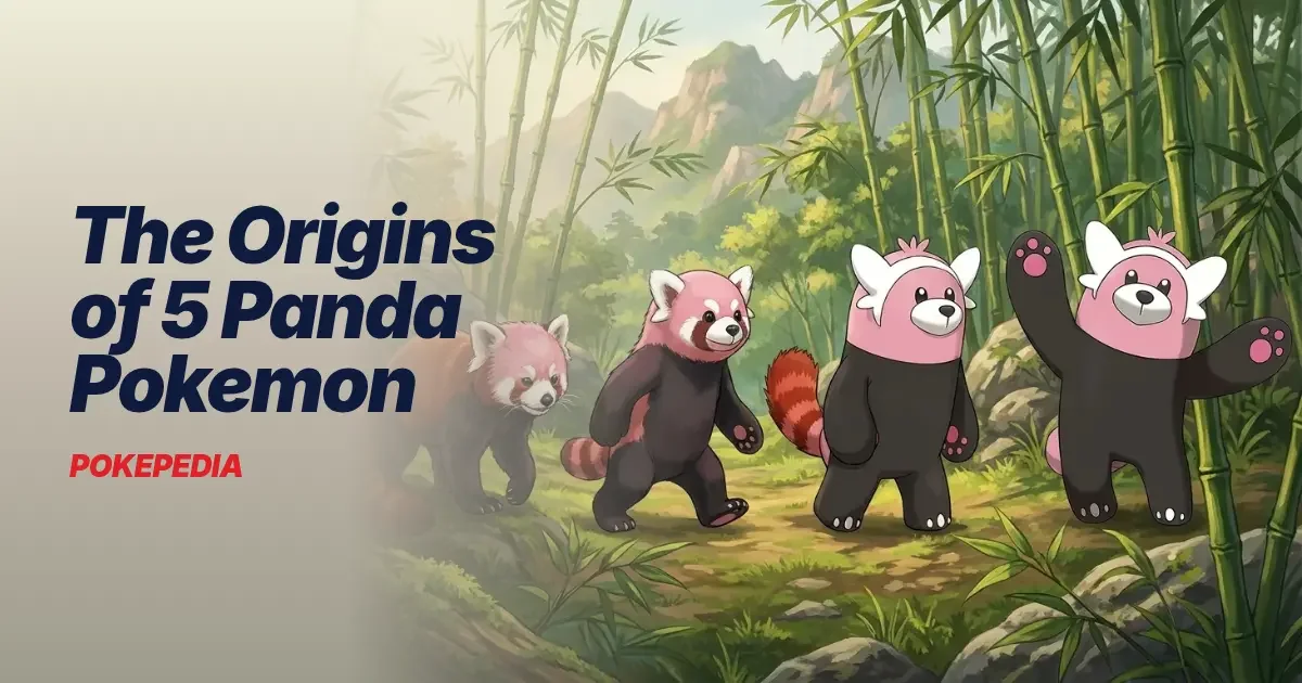 The Origins of 5 Panda Pokemon & the Real Animals Behind Them