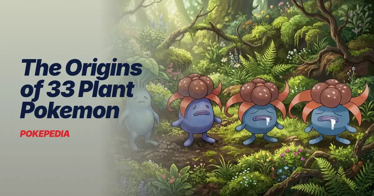 The Origins of 33 Plant Pokemon & the 8 Animals Hiding Among Them