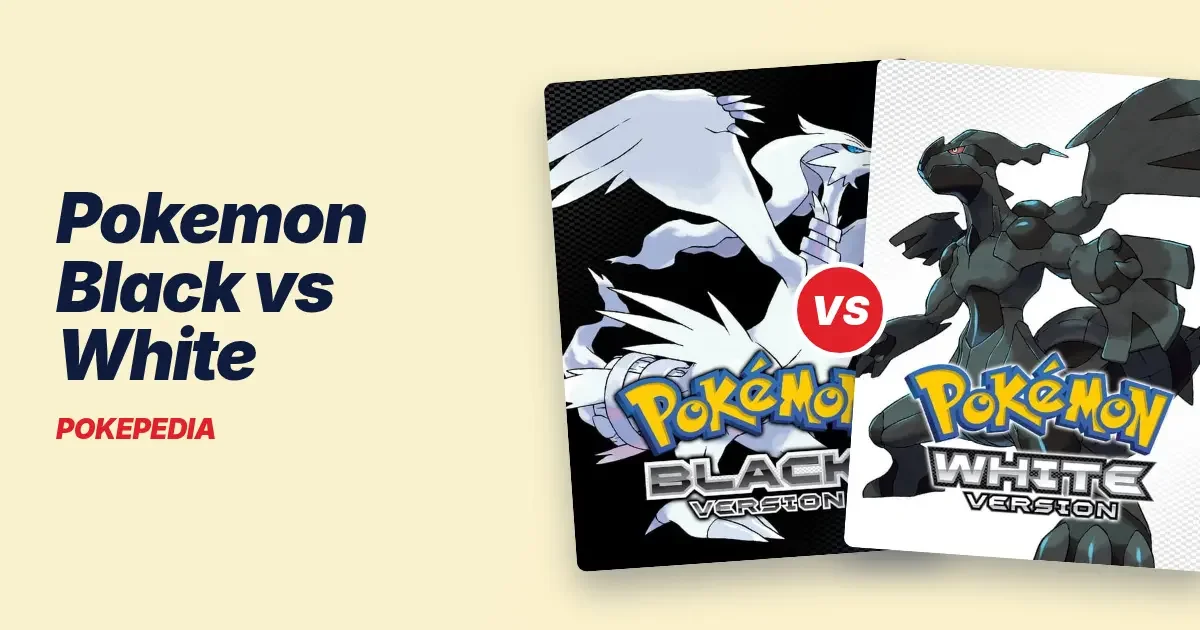 Pokemon Black vs White: Differences and Version Exclusives