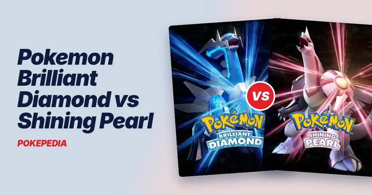 Pokemon Brilliant Diamond vs Shining Pearl: Differences and Version Exclusives