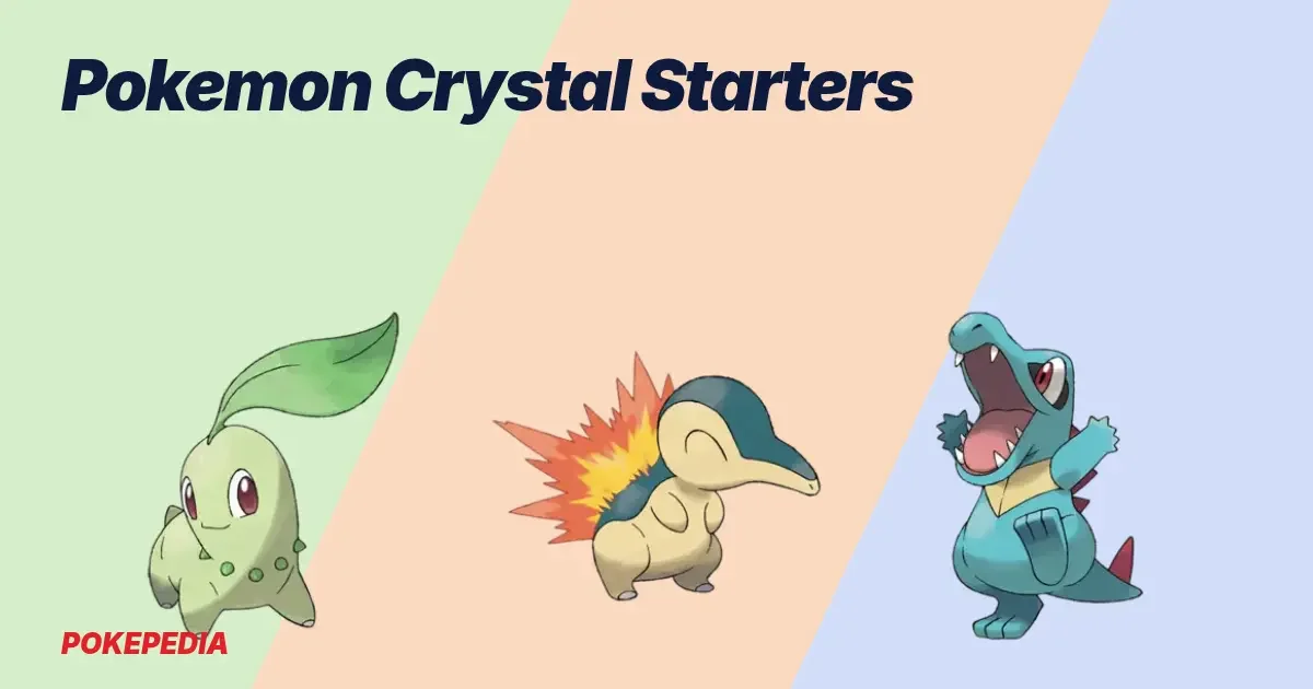 Pokemon Crystal Starters: Which One to Pick