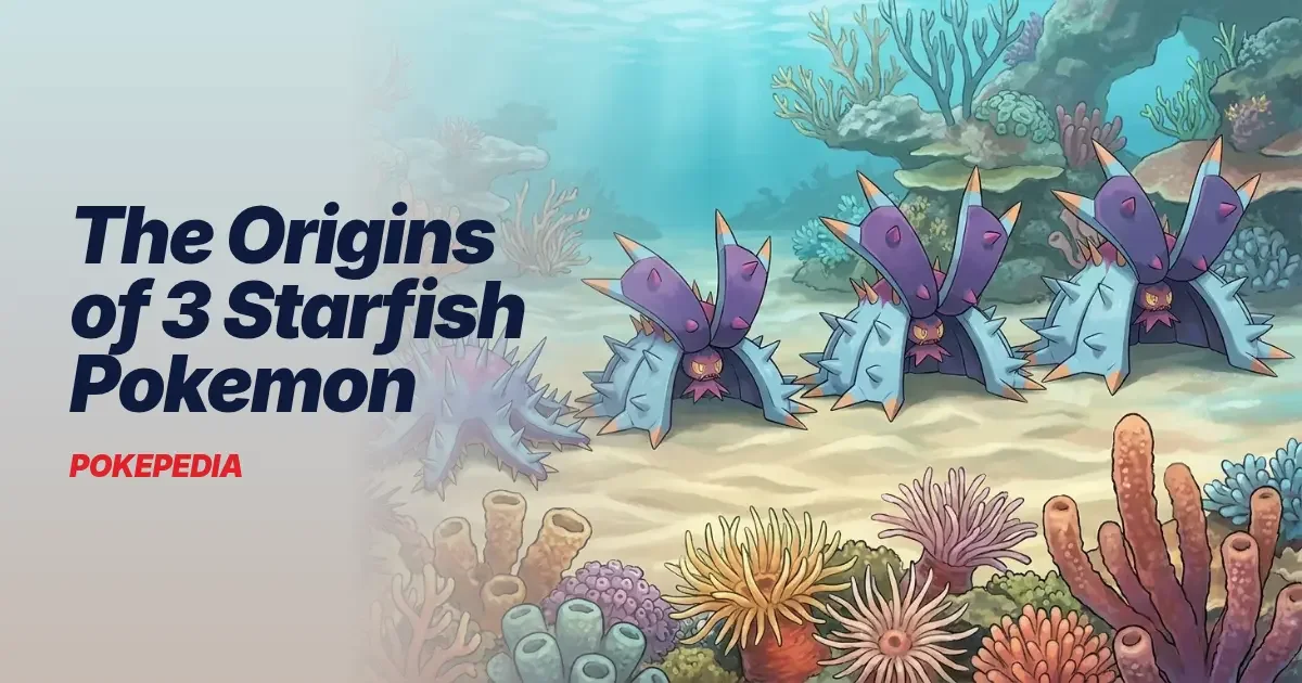 The Origins of 3 Starfish Pokemon & the Real Sea Stars Behind Them