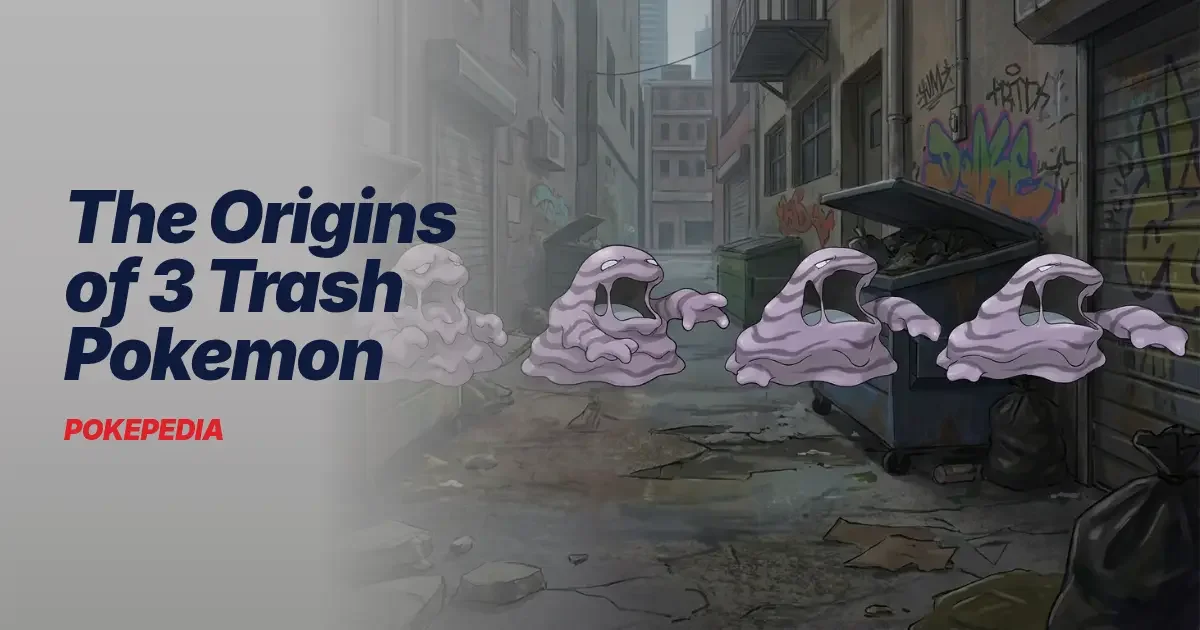 The Origins of 3 Trash Pokemon & the Real Waste Problems Behind Them