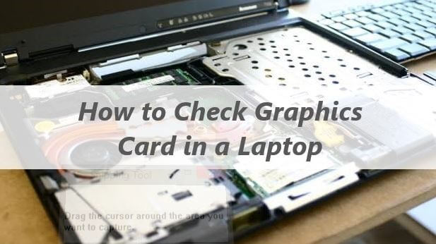 How to Check Graphics Card in a Laptop