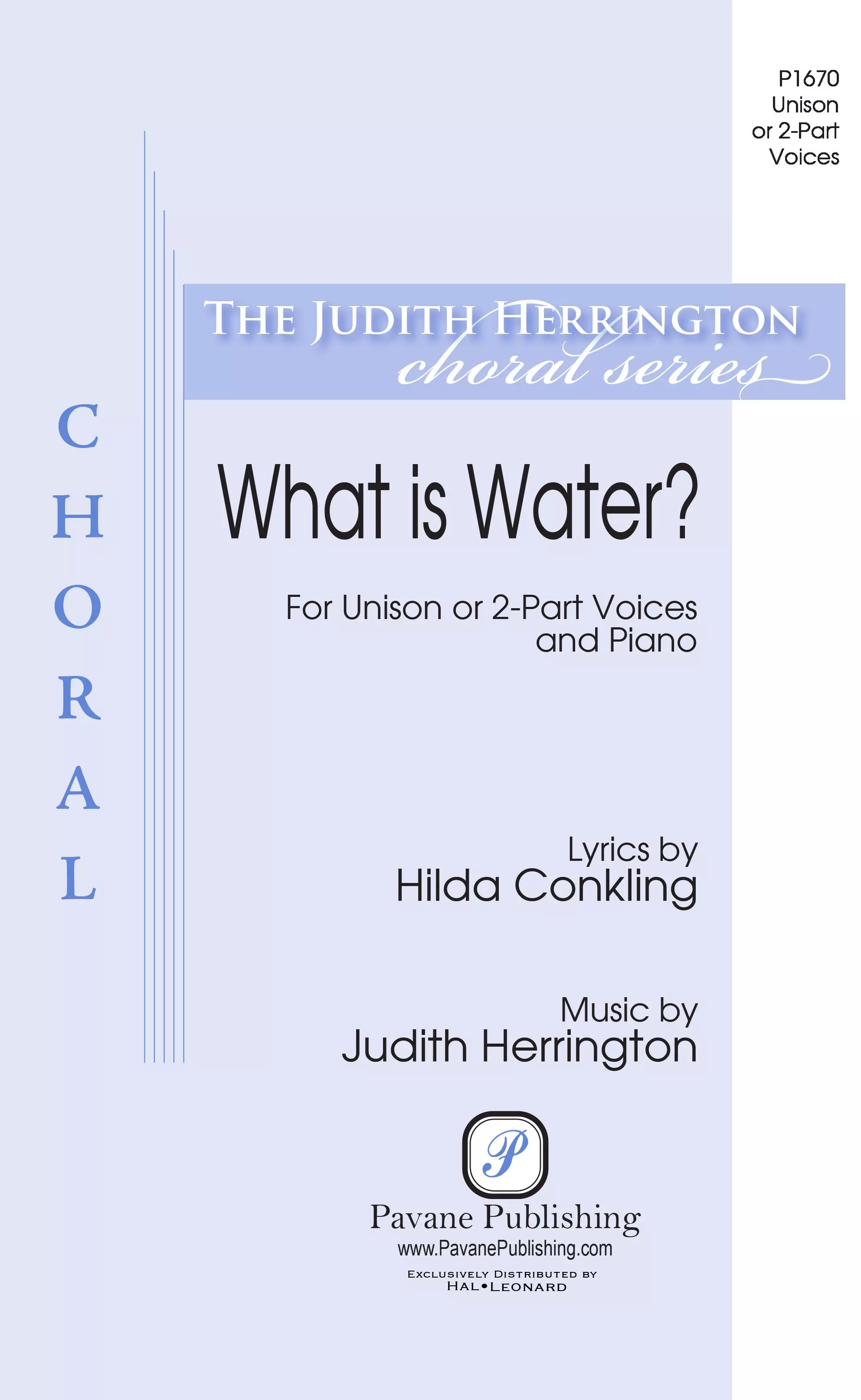 What Is Water? - 2-Part Treble - Choral Score - Digital - Pavane 