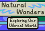 Natural Wonders: Exploring Our Vibrant World