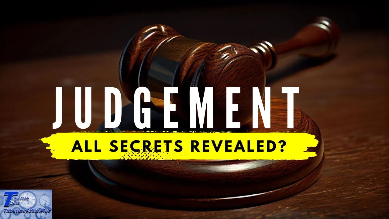 Judgment: All secrets Revealed?